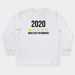 2020 Would Not Recommend One Star Review Kids Long Sleeve T-Shirt